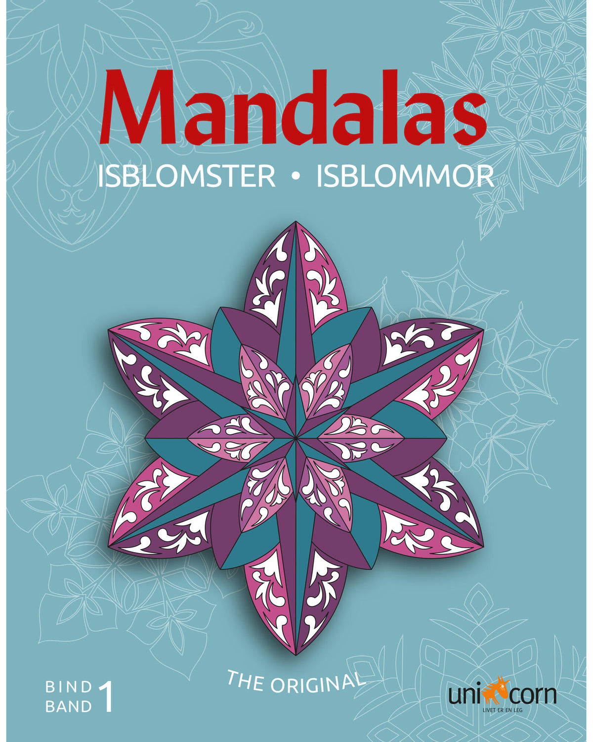 Mandalas with Ice Flowers Volume 1